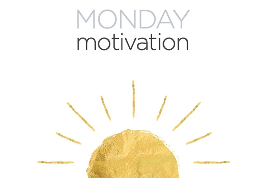 A graphic design for Monday Motivation